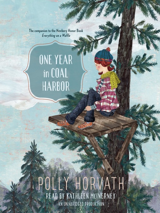 Title details for One Year in Coal Harbor by Polly Horvath - Wait list